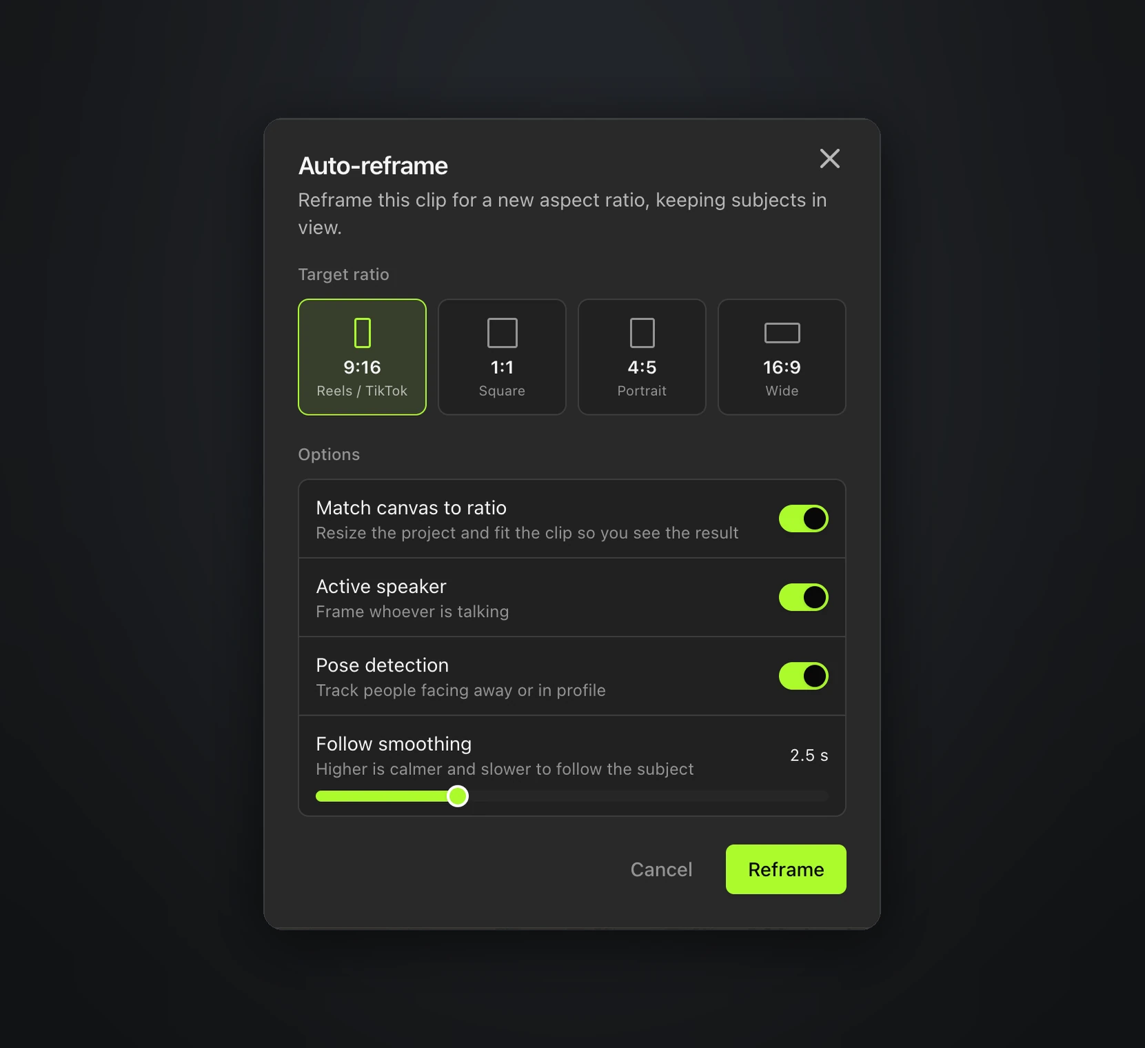 The Auto-reframe dialog, with target ratios of 9:16, 1:1, 4:5 and 16:9, and options for Match canvas to ratio, Active speaker, Pose detection and Follow smoothing set to 2.5 seconds