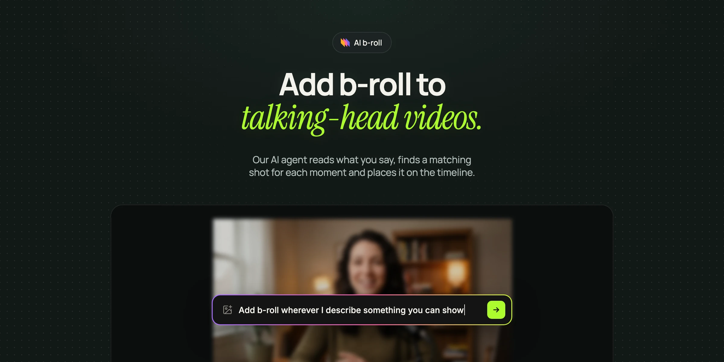 AI B-Roll Generator for Talking-Head Videos